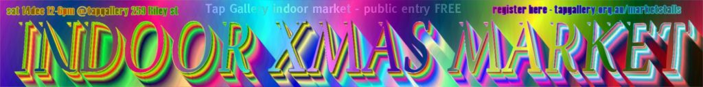 indoor xmas market 14dec at Tap Gallery